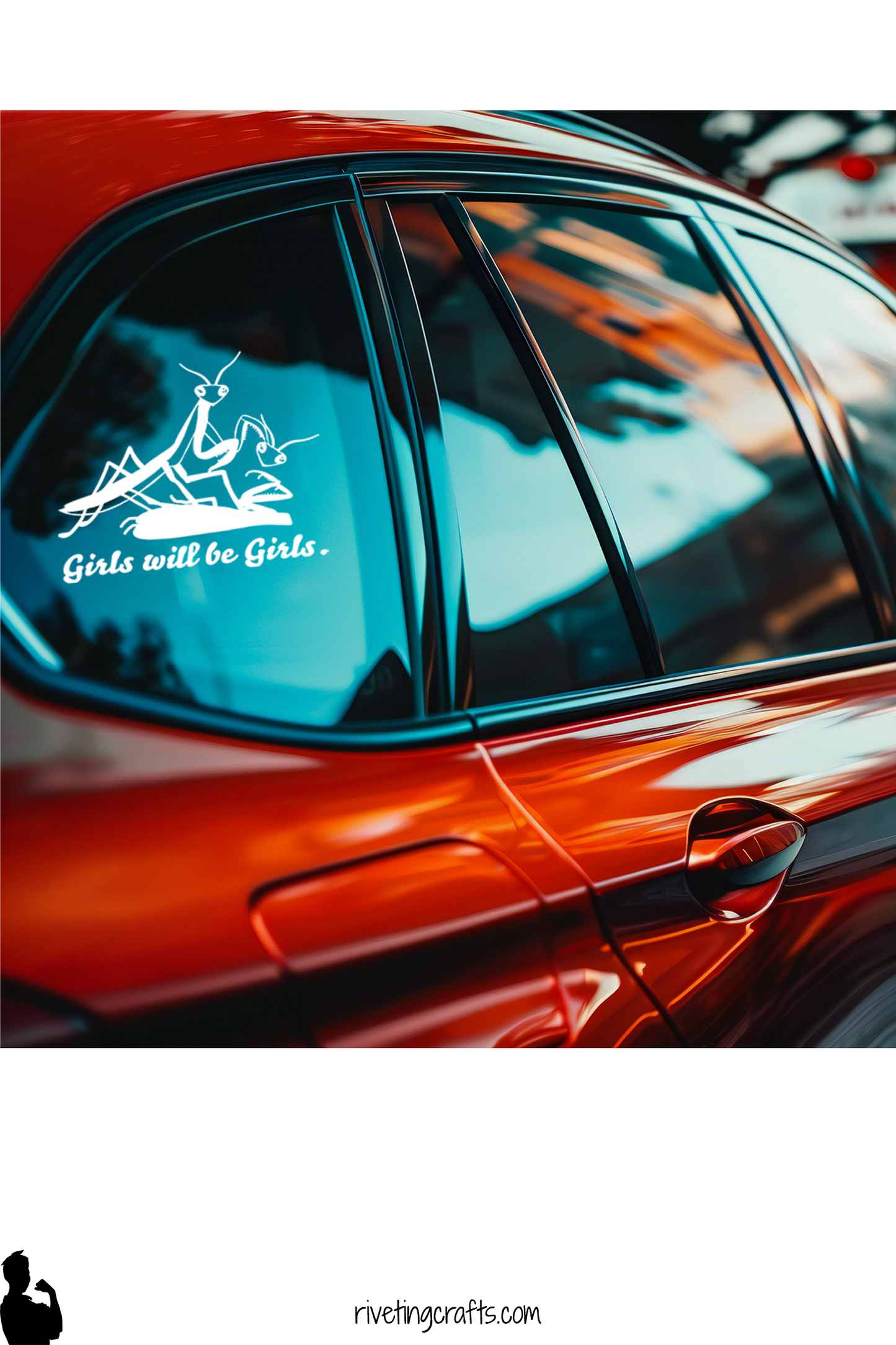 Girls Will Be Girls Mantis Car Tattoo for Strong Daughters and Women