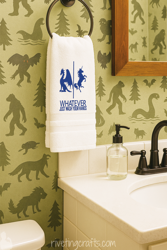 Whatever Just Wash Your Hands Towel – Snarky Mythical Bathroom Humor