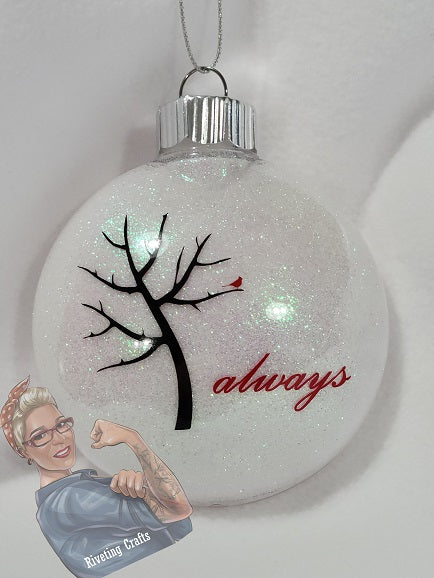 always Custom Ornament