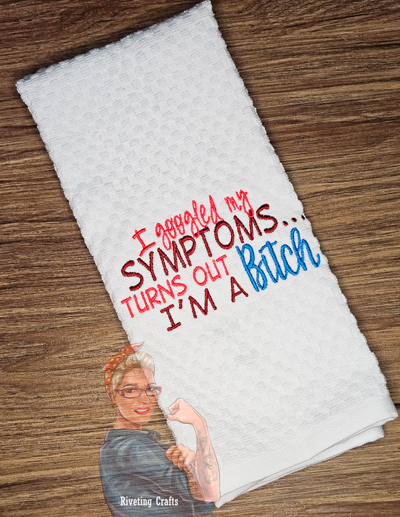 I Googled My Symptoms Hand Towel