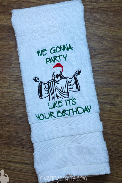 Funny Christmas Hand Towel - "We Gonna Party Like It's Your Birthday"