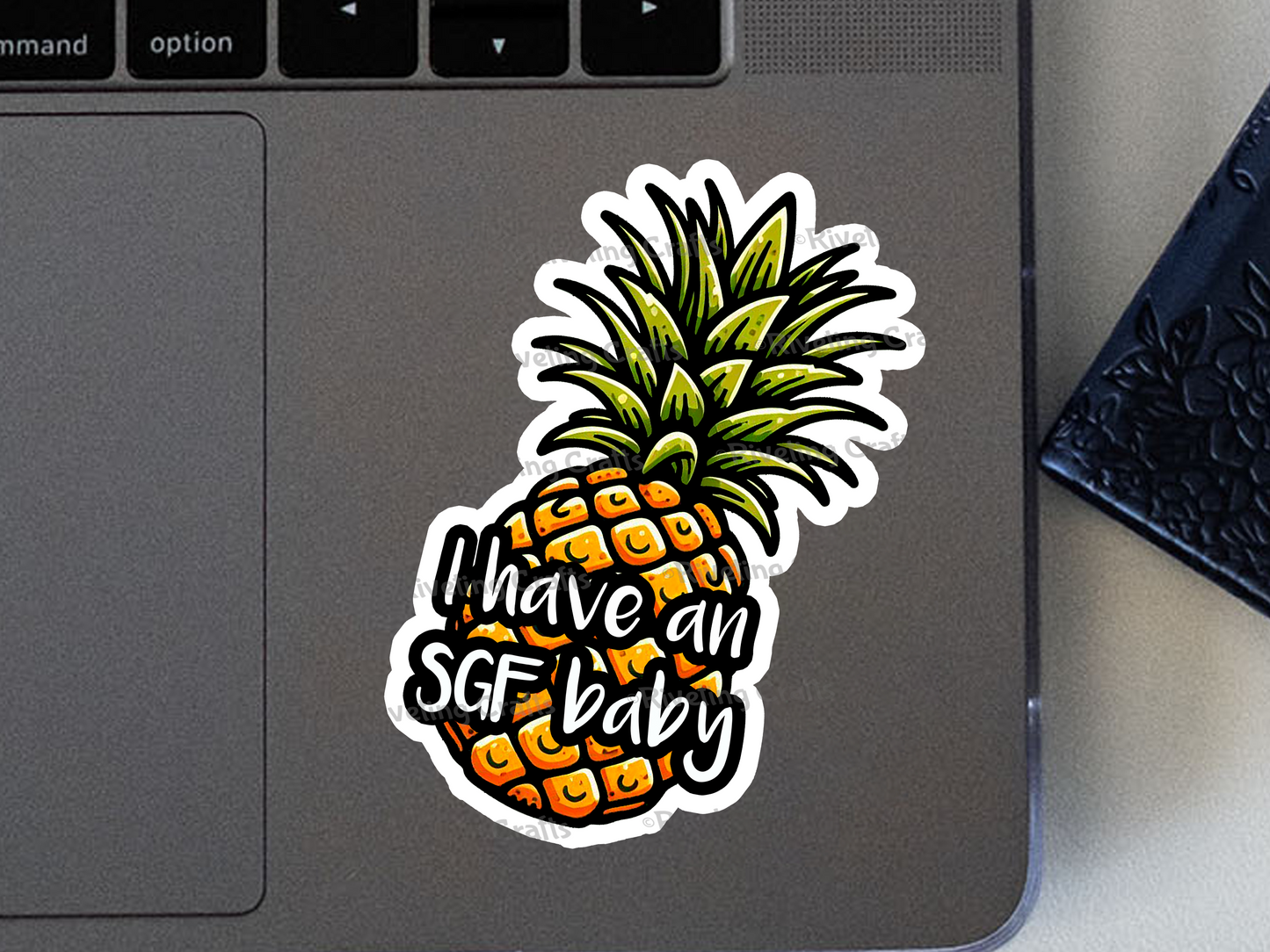 I have an SGF baby Pineapple Sticker