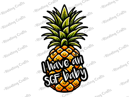 I have an SGF baby Pineapple Sticker