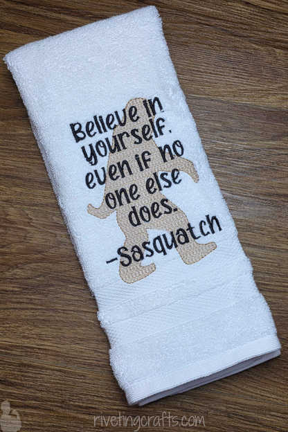 Believe in Yourself – Sasquatch Hand Towel