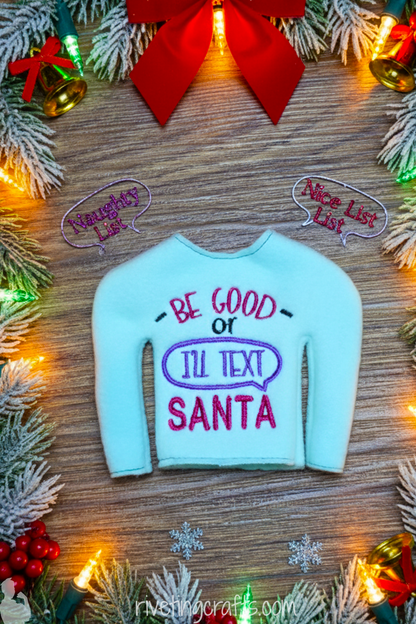 “Be Good or I’ll Text Santa” Elf Sweater - Funny Christmas Scout Doll Clothes