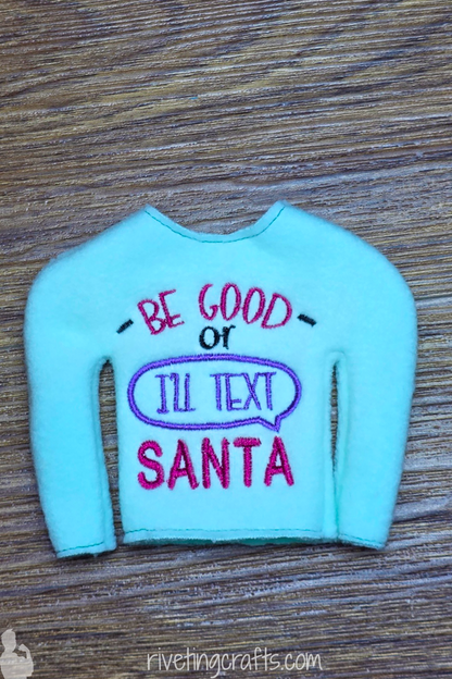 “Be Good or I’ll Text Santa” Elf Sweater - Funny Christmas Scout Doll Clothes