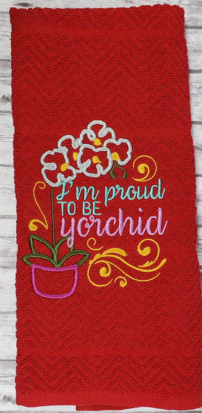 I'm Proud To Be Yorchid Towel - Kool Catz Stuff