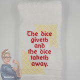 Dice Giveth and Taketh Hand Towel Design