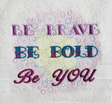Be Brave Hand Towel
