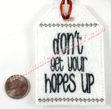Don’t Get Your Hopes Up Gift Tag - Kool Catz Stuff
