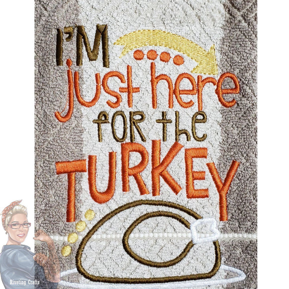 I'm Just Here for the Turkey Hand Towel Design